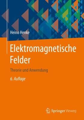 Henke | Elektromagnetische Felder | Buch | 978-3-662-62234-6 | sack.de