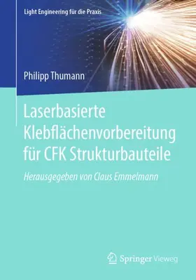 Thumann |  Laserbasierte Klebflächenvorbereitung für CFK Strukturbauteile | Buch |  Sack Fachmedien