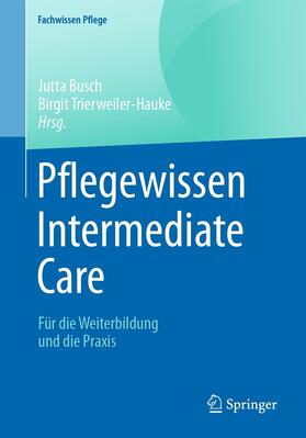Busch / Trierweiler-Hauke | Pflegewissen Intermediate Care | E-Book | sack.de
