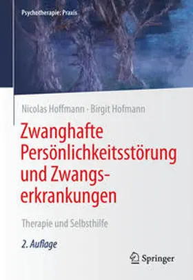 Hoffmann / Hofmann |  Zwanghafte Persönlichkeitsstörung und Zwangserkrankungen | eBook | Sack Fachmedien