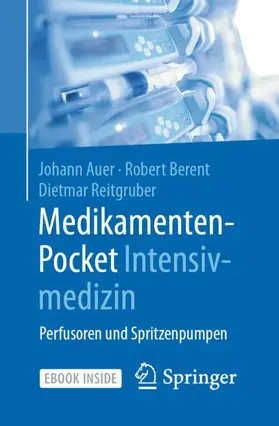 Auer / Berent / Reitgruber |  Medikamenten-Pocket Intensivmedizin | Buch |  Sack Fachmedien