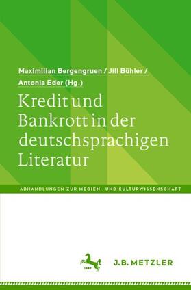 Bergengruen / Eder / Bühler | Kredit und Bankrott in der deutschsprachigen Literatur | Buch | 978-3-662-62287-2 | sack.de
