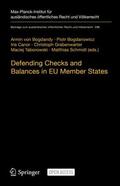von Bogdandy / Bogdanowicz / Schmidt |  Defending Checks and Balances in EU Member States | Buch |  Sack Fachmedien
