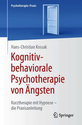 Kossak | Kognitiv-behaviorale Psychotherapie von Ängsten | E-Book | sack.de