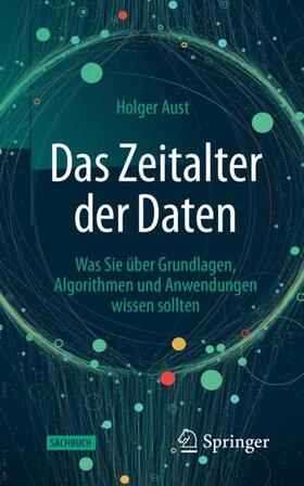 Aust | Das Zeitalter der Daten | Buch | 978-3-662-62335-0 | sack.de