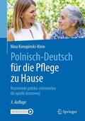 Konopinski-Klein |  Polnisch-Deutsch für die Pflege zu Hause | Buch |  Sack Fachmedien
