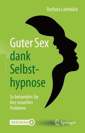 Laimböck |  Guter Sex dank Selbsthypnose | Buch |  Sack Fachmedien