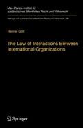 Gött |  The Law of Interactions Between International Organizations | Buch |  Sack Fachmedien