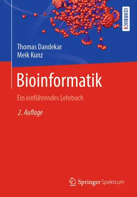 Kunz / Dandekar |  Bioinformatik | Buch |  Sack Fachmedien