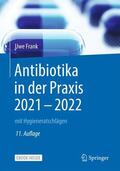 Frank / Daschner |  Antibiotika in der Praxis 2021 - 2022 | Buch |  Sack Fachmedien