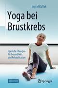 Kollak |  Yoga bei Brustkrebs | Buch |  Sack Fachmedien
