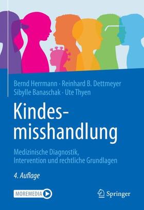 Herrmann / Thyen / Dettmeyer | Kindesmisshandlung | Medienkombination | 978-3-662-62416-6 | sack.de