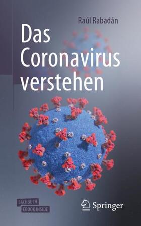 Rabadan / Rabadán | Das Coronavirus verstehen | Medienkombination | 978-3-662-62428-9 | sack.de