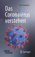 Rabadan / Rabadán |  Das Coronavirus verstehen | Buch |  Sack Fachmedien