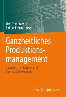 Dombrowski / Krenkel |  Ganzheitliches Produktionsmanagement | Buch |  Sack Fachmedien