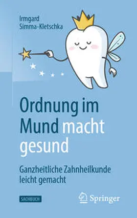 Simma-Kletschka | Ordnung im Mund macht gesund | E-Book | www.sack.de