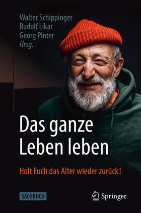 Schippinger / Likar / Pinter | Das ganze Leben leben | E-Book | sack.de