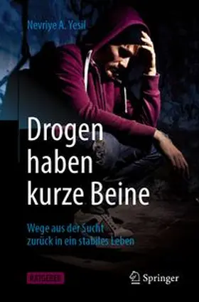 Yesil | Drogen haben kurze Beine | E-Book | www.sack.de