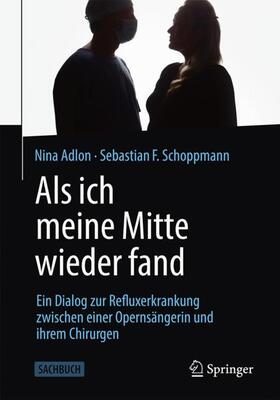 Schoppmann / Adlon | Schoppmann, S: Als ich meine Mitte wieder fand | Buch | 978-3-662-62499-9 | sack.de