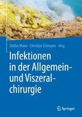 Maier / Eckmann |  Infektionen in der Allgemein- und Viszeralchirurgie | Buch |  Sack Fachmedien