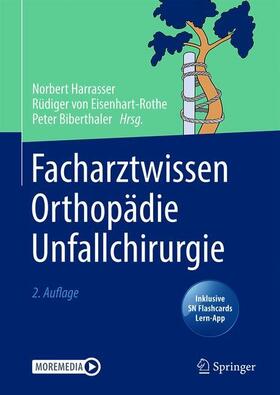 Harrasser / Eisenhart-Rothe / von Eisenhart-Rothe | Facharztwissen Orthopädie Unfallchirurgie | Buch | 978-3-662-62535-4 | sack.de