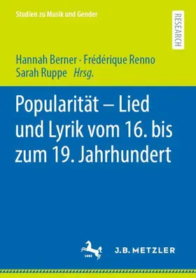 Berner / Renno / Ruppe |  Popularität - Lied und Lyrik vom 16. bis zum 19. Jahrhundert | Buch |  Sack Fachmedien