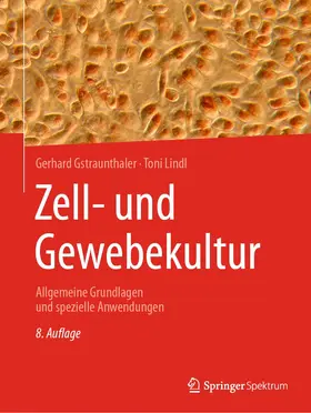 Lindl / Gstraunthaler |  Zell- und Gewebekultur | Buch |  Sack Fachmedien