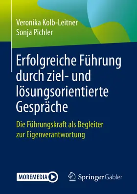 Kolb-Leitner / Pichler | Erfolgreiche Führung durch ziel- und lösungsorientierte Gespräche | Buch | 978-3-662-62626-9 | sack.de