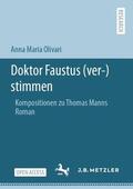 Olivari |  Doktor Faustus (ver-)stimmen | Buch |  Sack Fachmedien