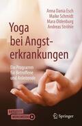 Esch / Ströhle / Schmidt |  Yoga bei Angsterkrankungen | Buch |  Sack Fachmedien