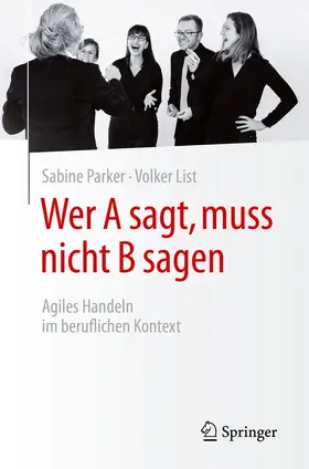 Parker / List |  Wer A sagt, muss nicht B sagen | eBook | Sack Fachmedien