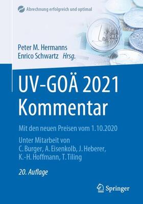 Hermanns / Schwartz / Burger | UV-GOÄ 2021 Kommentar | Buch | 978-3-662-62693-1 | sack.de