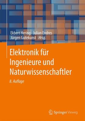 Hering / Endres / Gutekunst | Elektronik für Ingenieure und Naturwissenschaftler | Buch | 978-3-662-62697-9 | sack.de
