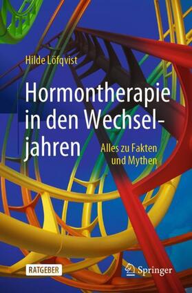 Löfqvist | Hormontherapie in den Wechseljahren | Buch | 978-3-662-62709-9 | sack.de