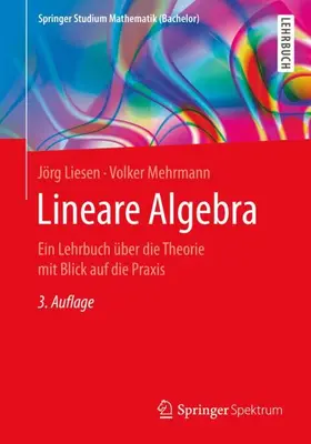 Liesen / Mehrmann | Lineare Algebra | Buch | 978-3-662-62741-9 | www.sack.de