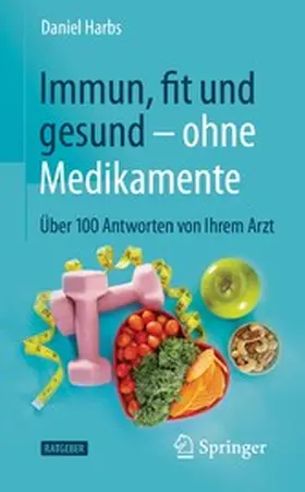 Harbs |  Immun, fit und gesund - ohne Medikamente | eBook | Sack Fachmedien