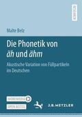 Belz |  Die Phonetik von äh und ähm | Buch |  Sack Fachmedien
