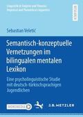 Veletic / Veletic |  Semantisch-konzeptuelle Vernetzungen im bilingualen mentalen Lexikon | Buch |  Sack Fachmedien
