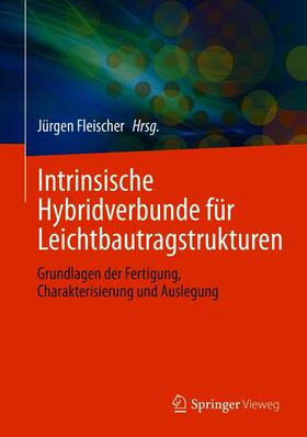 Fleischer | Intrinsische Hybridverbunde für Leichtbautragstrukturen | E-Book | sack.de