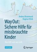 Klink / Brummack |  Way Out: Sichere Hilfe für missbrauchte Kinder | Buch |  Sack Fachmedien