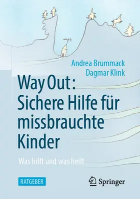 Brummack / Klink |  Way Out: Sichere Hilfe für missbrauchte Kinder | eBook | Sack Fachmedien