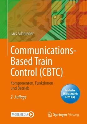 Schnieder | Schnieder, L: Communications-Based Train Control (CBTC) | Medienkombination | 978-3-662-62875-1 | sack.de