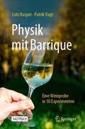 Vogt / Kasper |  Physik mit Barrique | Buch |  Sack Fachmedien