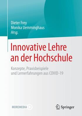 Frey / Uemminghaus | Innovative Lehre an der Hochschule | Buch | 978-3-662-62912-3 | sack.de