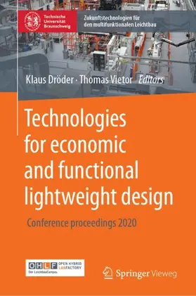 Vietor / Dröder |  Technologies for economic and functional lightweight design | Buch |  Sack Fachmedien