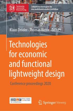 Vietor / Dröder | Technologies for economic and functional lightweight design | Buch | 978-3-662-62923-9 | sack.de