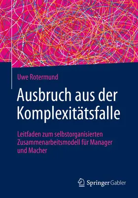 Rotermund | Ausbruch aus der Komplexitätsfalle | Buch | 978-3-662-62927-7 | www.sack.de
