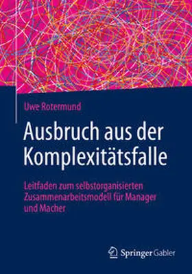 Rotermund | Ausbruch aus der Komplexitätsfalle | E-Book | www.sack.de