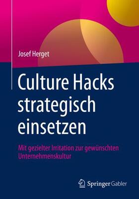 Herget | Culture Hacks strategisch einsetzen | Buch | 978-3-662-62933-8 | sack.de
