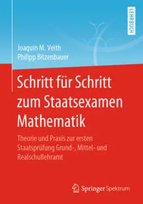 Veith / Bitzenbauer | Schritt für Schritt zum Staatsexamen Mathematik | E-Book | www.sack.de